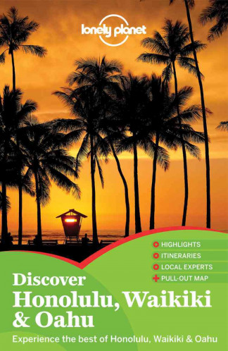 Discover Honolulu, Waikiki & Oahu průvodce 1st 2012 Lonely Planet
