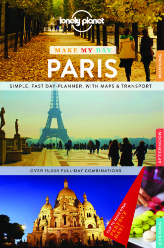 Make my day Paris průvodce 1st 2015 Lonely Planet