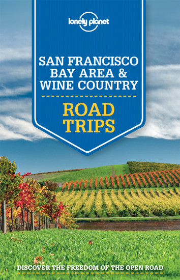 detail San Francisco Bay Area & Wine Country Road Trips 1st 2015 Lonely Planet
