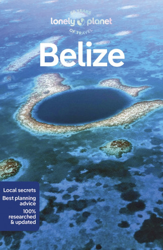 Belize průvodce 9th 2023 Lonely Planet