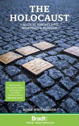 Holocaust - A guide to Europe´s sites, memorials & museums 1st 2024 BRADT