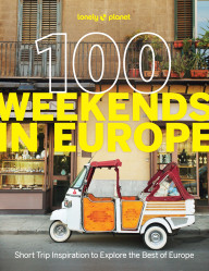 100 Weekends in Europe 21st 2025 průvodce Lonely Planet