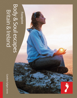 Body & soul escapes : Britain & Ireland