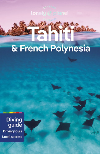 Tahiti & French Polynesia průvodce 11th 2023 Lonely Planet