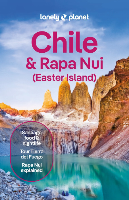 Chile & Velikonoční o. (Chile & Easter Islands) průvodce 13th 2025 Lonely Planet