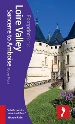 Loire Valley: Sancerre to Amboise 1 focus