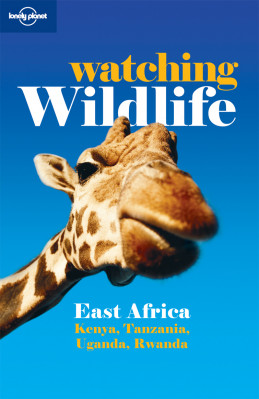 Watching Wild Life East Africa průvodce 2nd 2009 Lonely Planet