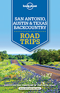 San Antonio, Austin & Texas Backcountry Trips 1st 2016 průvodce Lonely Planet