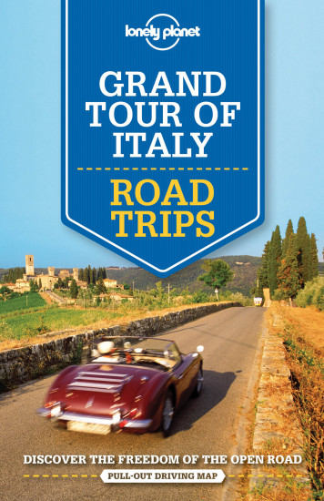 detail Grand Tour of Italy Road Trips průvodce 1st 2016 Lonely Planet