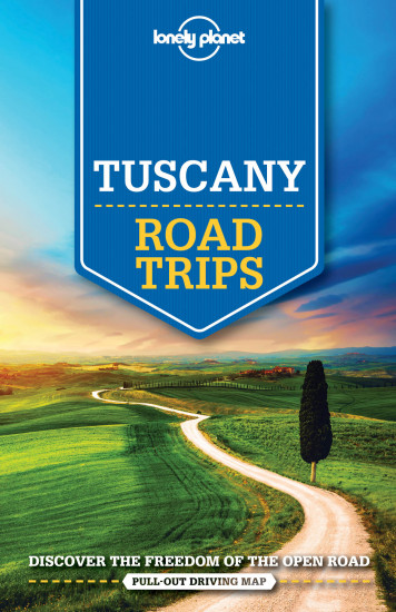 detail Tuscany Road Trips průvodce 1st 2016 Lonely Planet