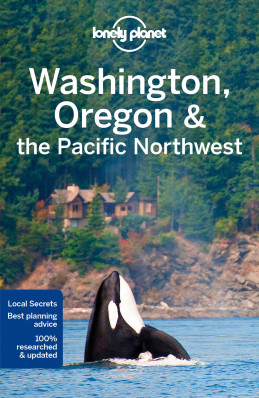 Washington, Oregon & Pacific NW průvodce 7th 2017 Lonely Planet