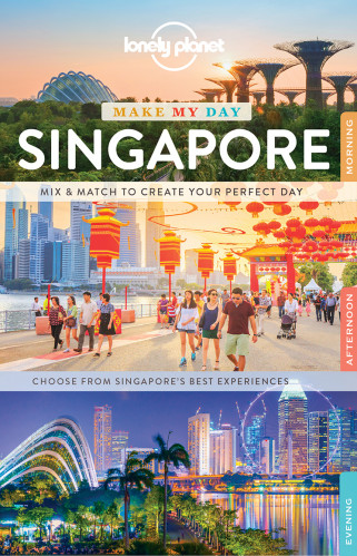 Make my day Singapore průvodce 1st 2017 Lonely Planet