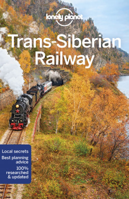 Trans-Siberian Railway průvodce 6th 2018 Lonely Planet