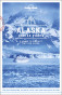 náhled Cruise Ports Alaska průvodce 1st 2018 Lonely Planet
