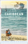 náhled Cruise Ports Caribbean průvodce 1st 2018 Lonely Planet