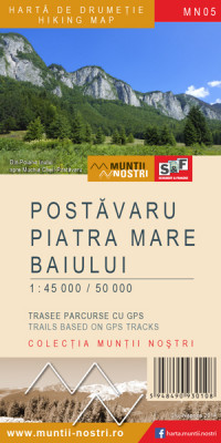 Postavaru, Piatra Mare, Baiului Mountains 1:45/50 000