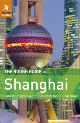 Šanghaj (Shanghai) průvodce 2011 Rough Guide