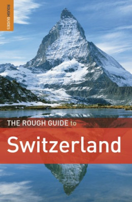 Švýcarsko (Switzerland) průvodce 2010 Rough Guide