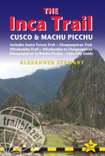 The Inca Trail, Cusco & Machu Picchu (Peru) průvodce 5th 2013 Trailblazer